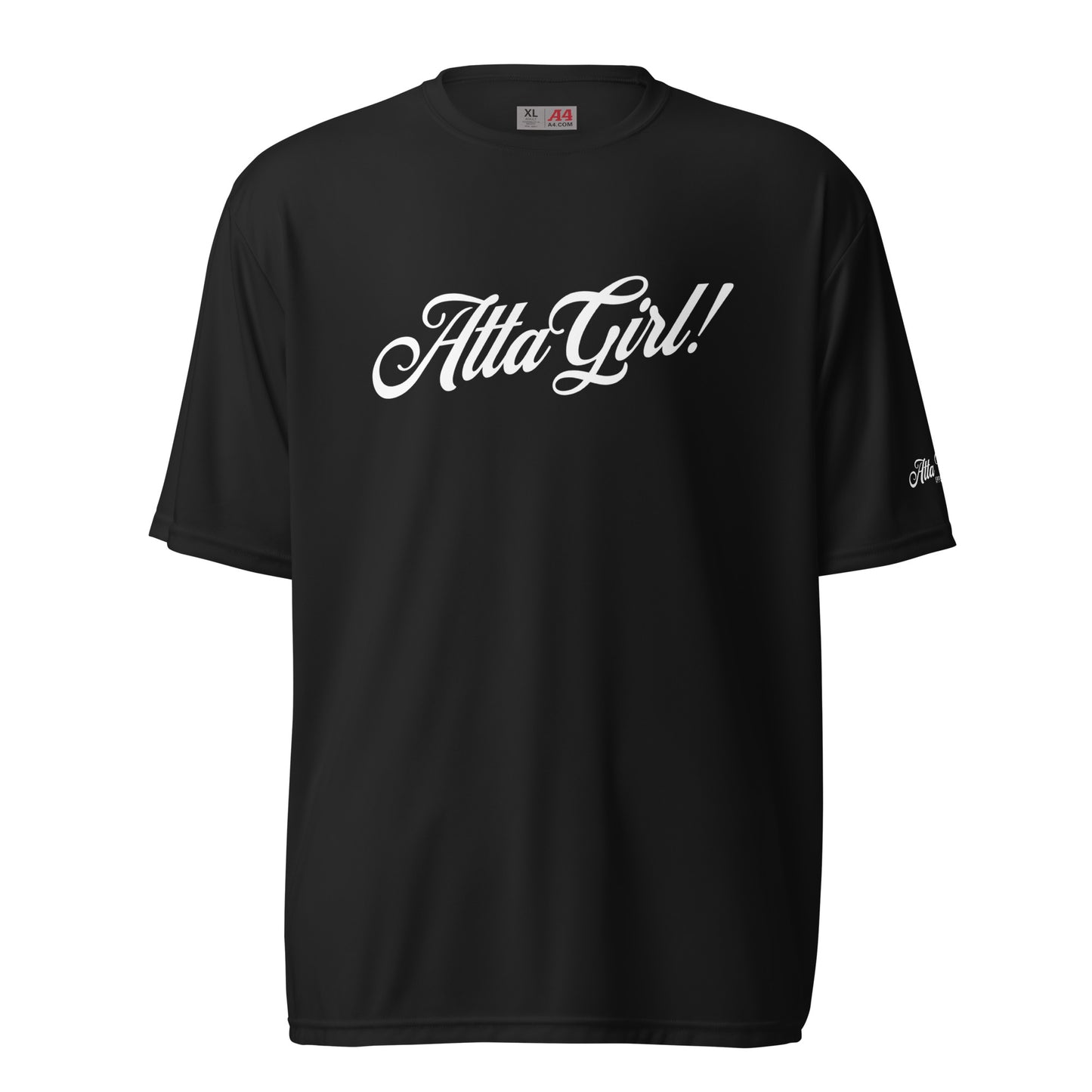 Atta Girl! Performance T-Shirt Unisex