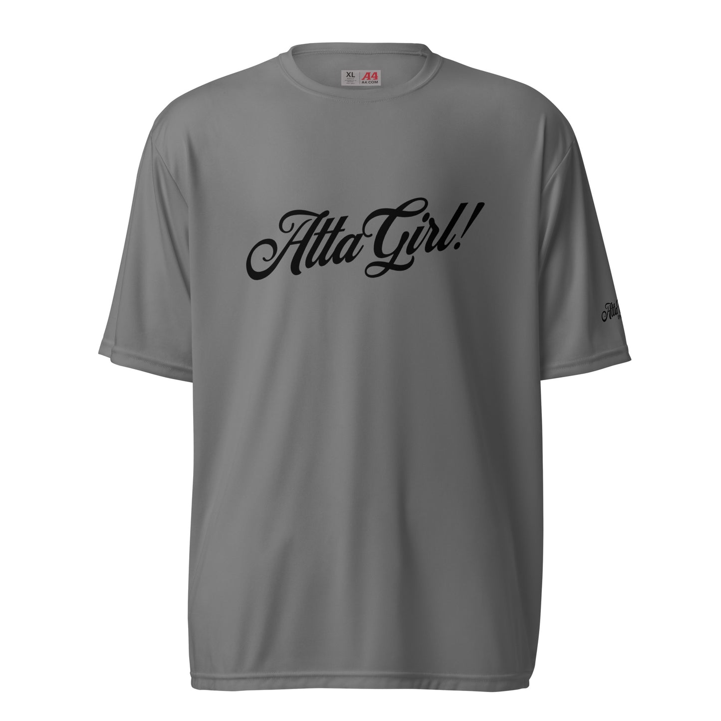 Atta Girl! Performance T-Shirt Unisex