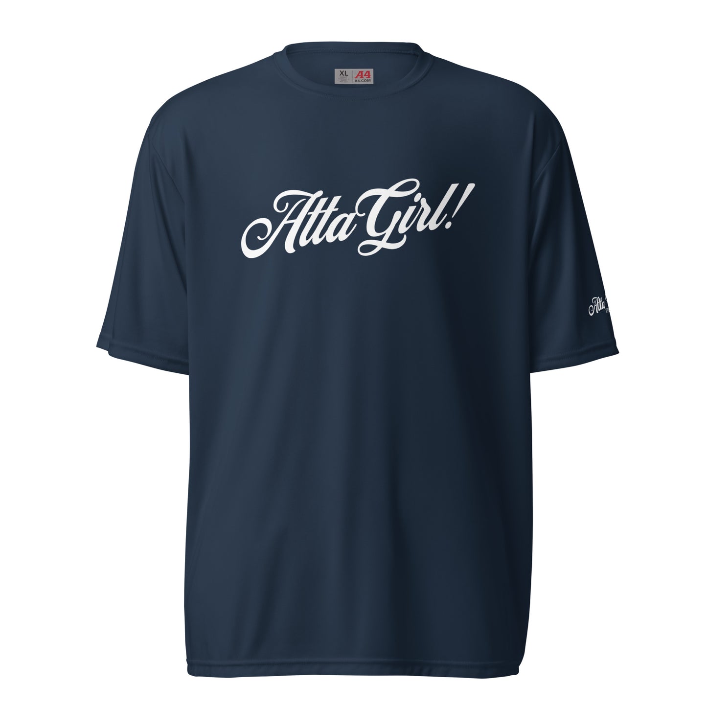 Atta Girl! Performance T-Shirt Unisex