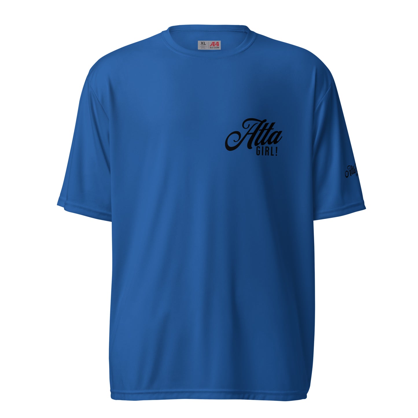 Atta Girl! Performance T-Shirt Unisex