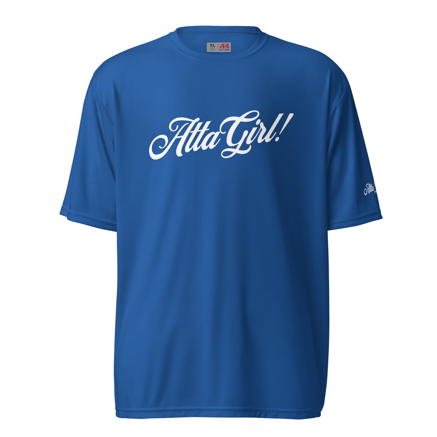 Atta Girl! Performance T-Shirt Unisex