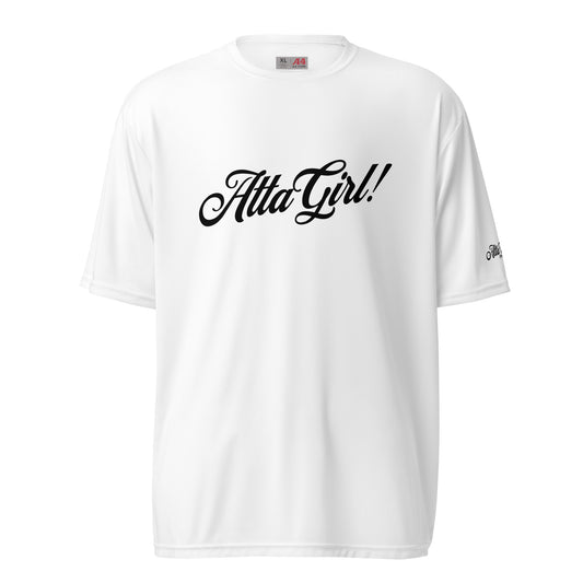 Atta Girl! Performance T-Shirt Unisex