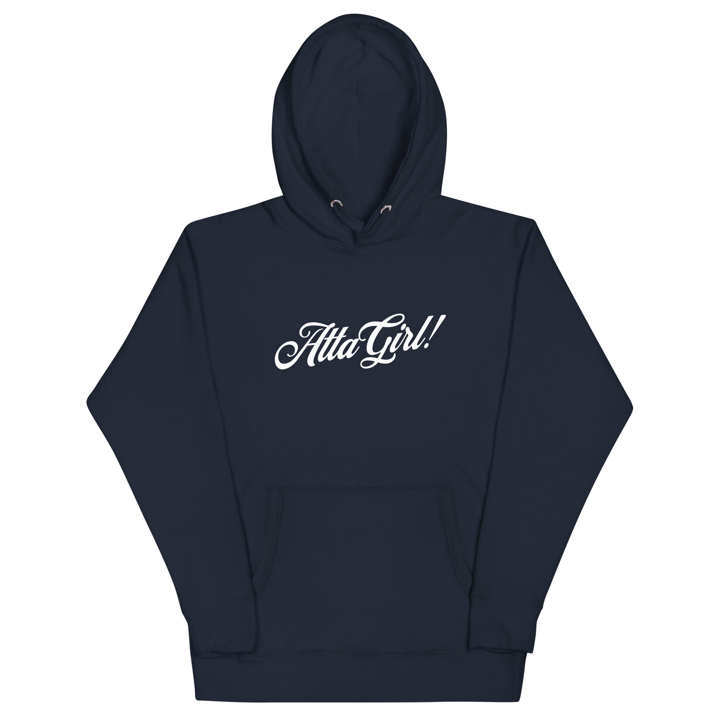 Atta Girl! Hoodie Unisex