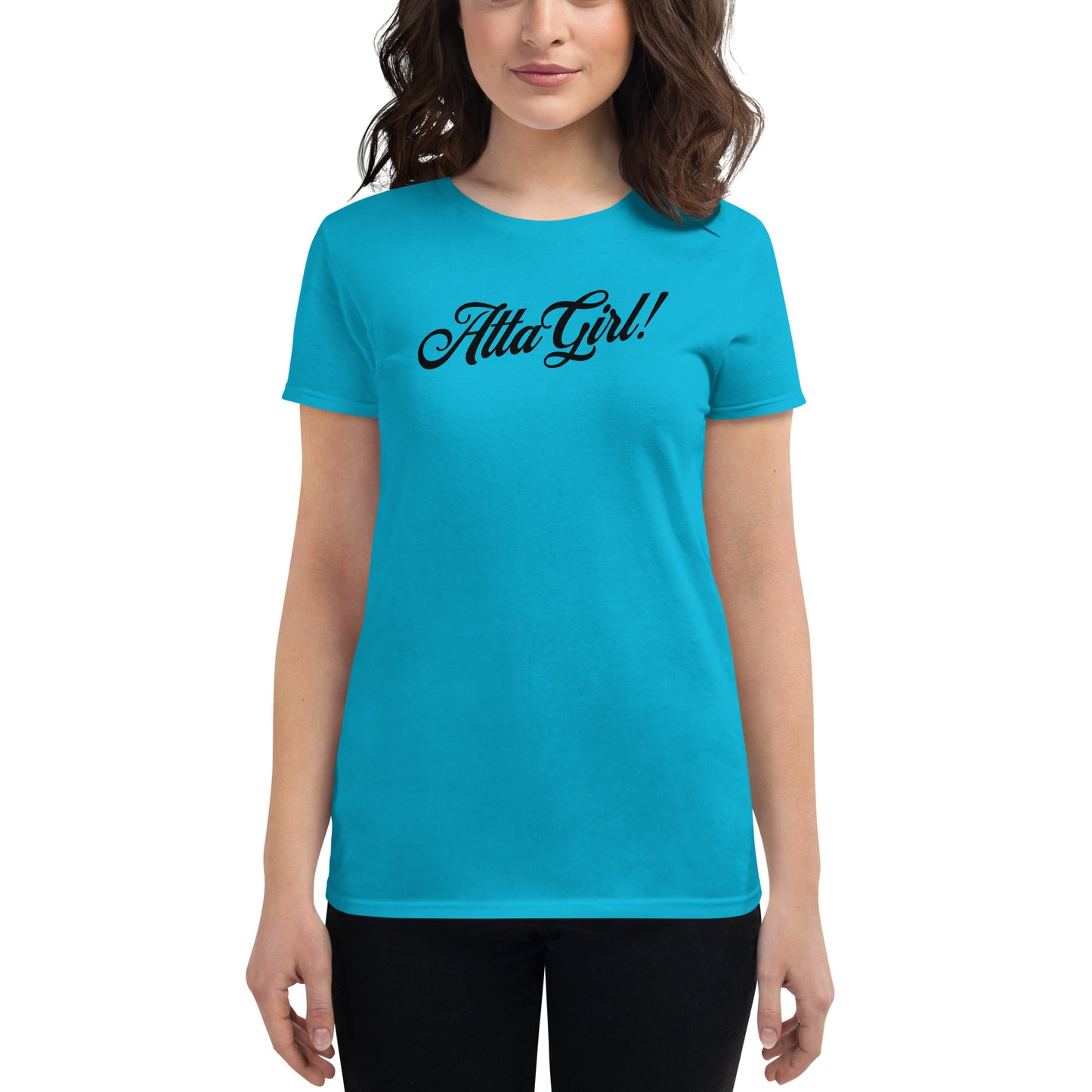 Atta Girl! Women's Short Sleeve T-Shirt